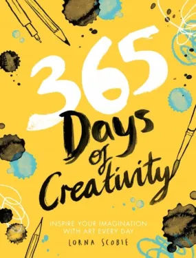 365 Days of Creativity : Inspire Your Imagination with Art Every Day