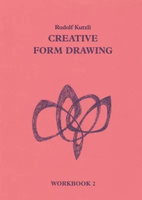 Creative Form Drawing Workbook 2