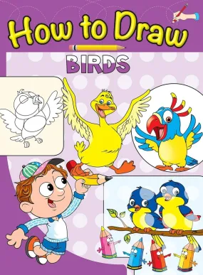 Om Books International How to Draw Birds : Step by step Drawing Book